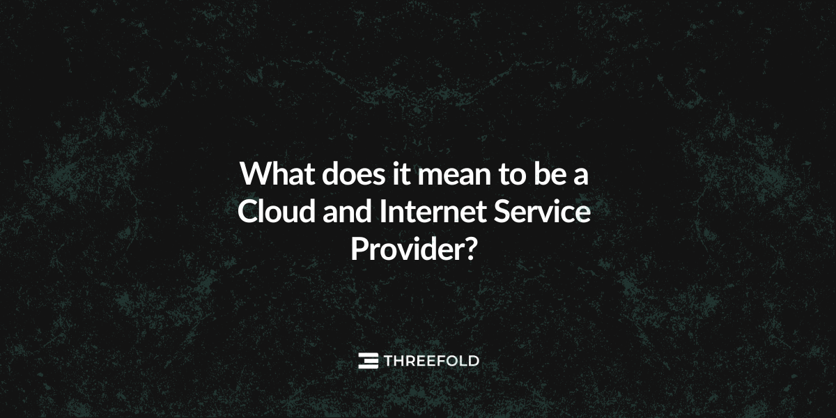 What does it mean to be a Cloud and Internet Service Provider? Picture