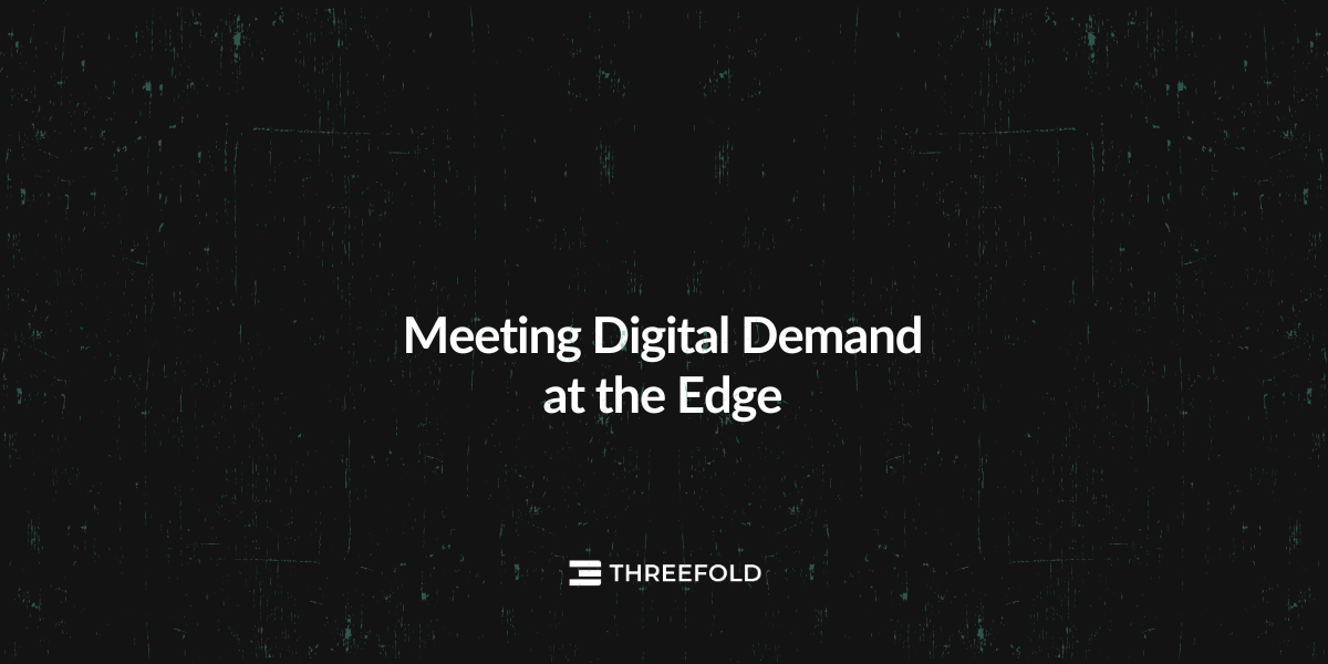 ThreeFold: Meeting Digital Demand at the EdgePicture