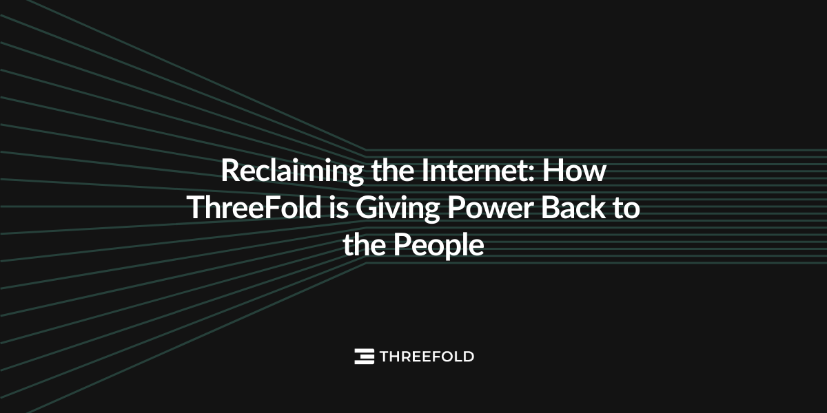 Reclaiming the Internet: How ThreeFold is Giving Power Back to the People Picture