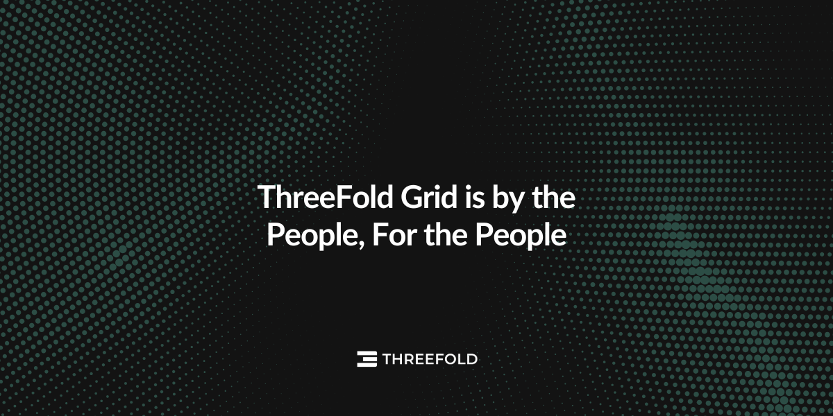 The ThreeFold Grid is by the People, For the People Picture