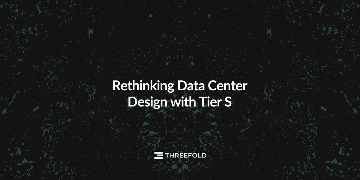 Rethinking Data Center Design with Tier S Picture