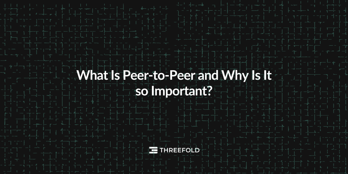 What Is Peer-to-Peer and Why Is It so Important? Picture