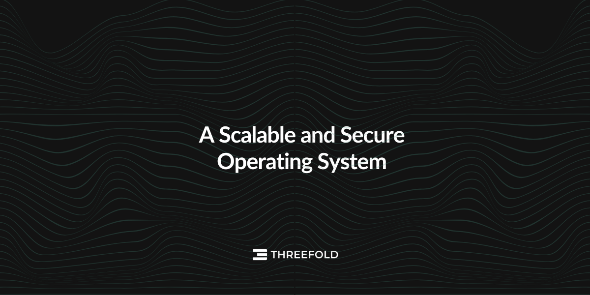 A Scalable and Secure Operating System Picture